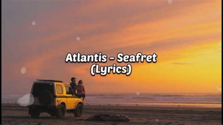 Atlantis seafret lyrics